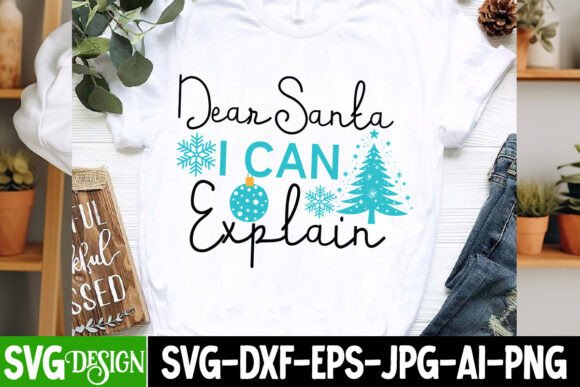 Dear Santa I Can Explain SVG: Creative Holiday Projects