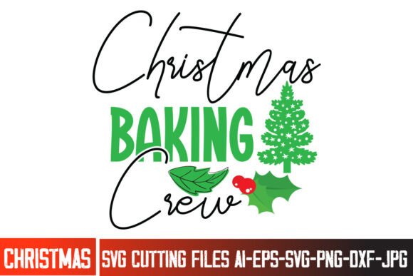 Evaluating the Christmas Baking Crew SVG Cut File for Holiday Crafting Projects