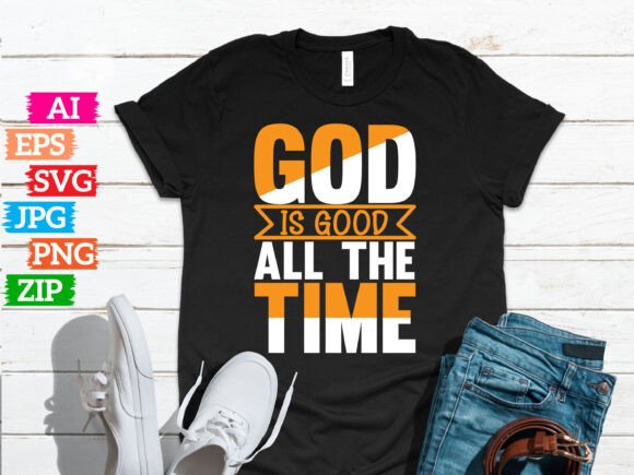 God Is Good All the Time: Practical Faith for Modern Life