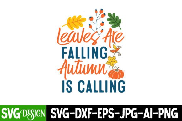 Leaves Are Falling Autumn is Calling SVG: Leveraging Seasonal Design Assets in the Creator Economy